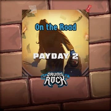 О товаре Drums Rock: Payday 2 - 'On the Road'