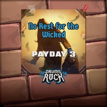 О товаре Drums Rock: Payday 3 - 'No Rest for the Wicked'