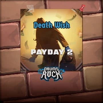 О товаре Drums Rock: Payday 2 - 'Death Wish'