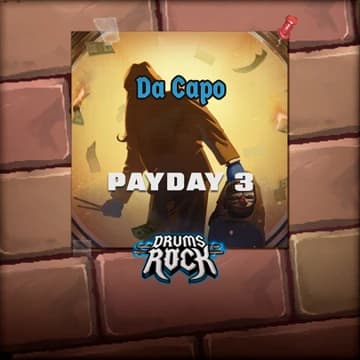 О товаре Drums Rock: Payday 3 - 'Da Capo'
