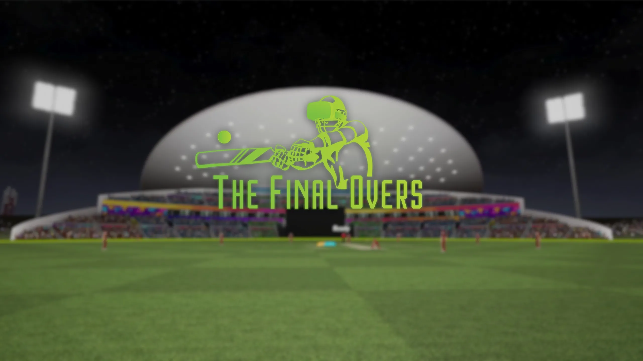 О товаре Final Overs - VR крикет
